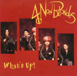 4 Non Blondes : What's Up (Single)